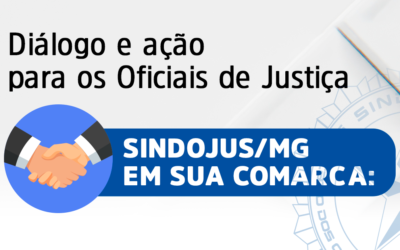 SINDOJUS VISITA COMARCAS:Objetivo é intensificar presença nas regiões mineiras