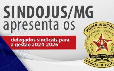 Sindojus/MG apresenta os delegados sindicais para a gestão 2024-2026