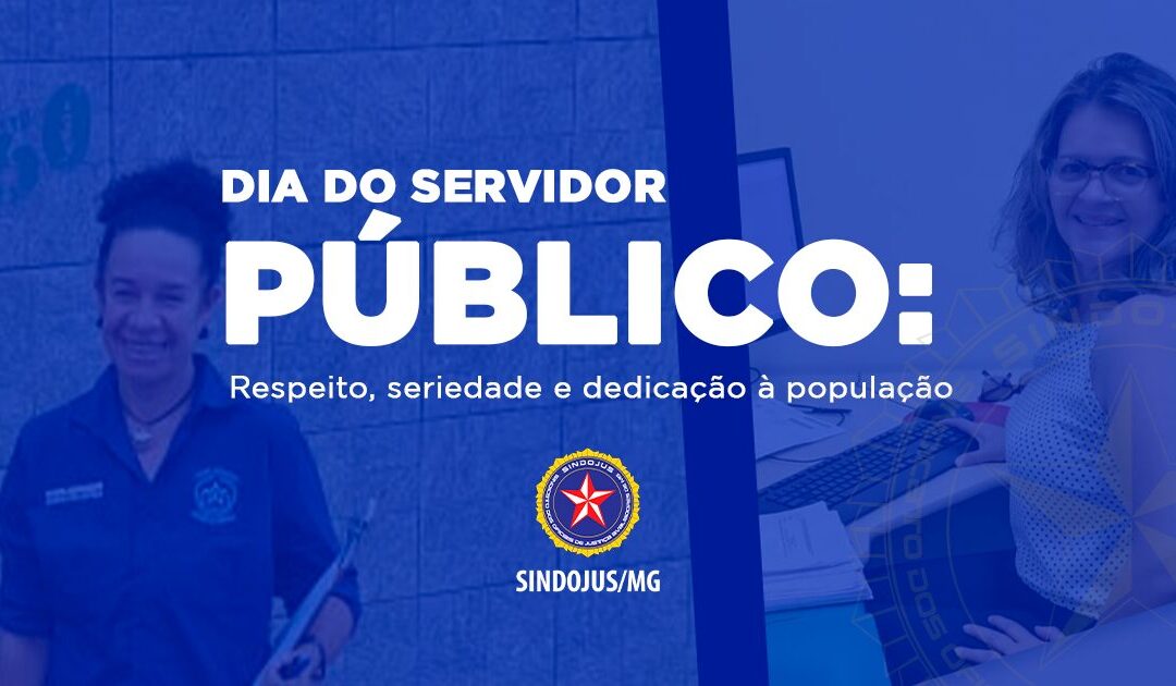 28 de outubro é o Dia do Servidor Público: Parabéns por todo seu trabalho e dedicação!