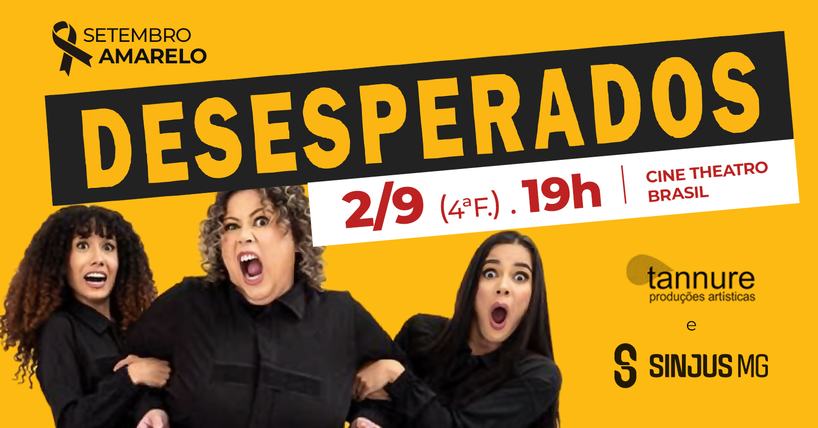 Desesperados: filiados do SINDOJUS MG têm convites para espetáculo do SINJUS-MG